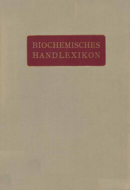 Kartonierter Einband Biochemisches Handlexikon von H. Altenburg, I. Bang, K. Bartelt