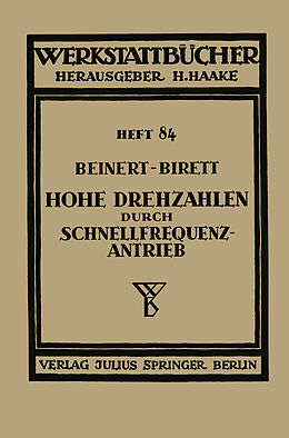 Kartonierter Einband Hohe Drehzahlen durch Schnellfrequenz-Antrieb von Fritz Beinert, Hans Birett