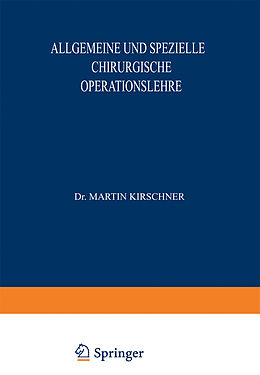 Kartonierter Einband Allgemeine und Spezielle Chirurgische Operationslehre von A. Lautenschläger, O. Kleinschmidt