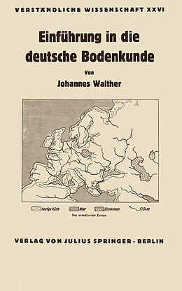 Kartonierter Einband Einführung in die deutsche Bodenkunde von Johannes Walther, Johannes Walther