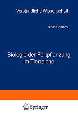 Kartonierter Einband Biologie der Fortpflanzung im Tierreiche von Ulrich Gerhardt