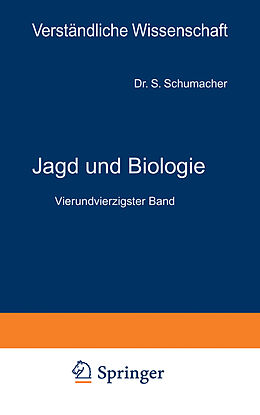 Kartonierter Einband Jagd und Biologie von S. Schumacher von Marienfrid