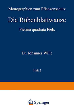 Kartonierter Einband Die Rübenblattwanze von Johannes Wille