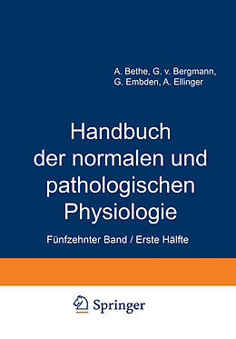Kartonierter Einband Handbuch der normalen und pathologischen Physiologie von A. Bethe, G.v. Bergmann, G. Embden