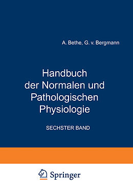 Kartonierter Einband Handbuch der Normalen und Pathologischen Physiologie von A. Bethe, G.v. Bergmann, G. Embden