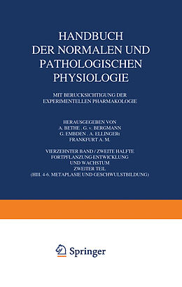 Kartonierter Einband Handbuch der Normalen und Pathologischen Physiologie Fortpflanzung Entwicklung und Wachstum von A. Bethe, G.v. Bergmann, G. Embden
