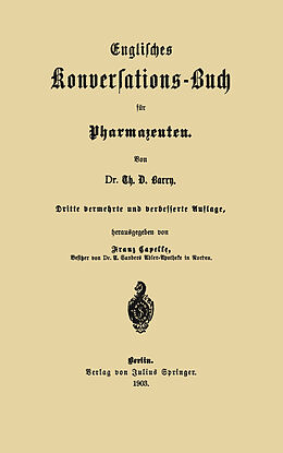 Kartonierter Einband Englisches Konversations-Buch für Pharmazeuten von Th. D. Barry, Franz Capelle