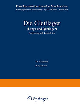 Kartonierter Einband Die Gleitlager (Längs- und Querlager) von A. Schiebel, K. Körner