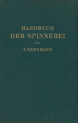 Kartonierter Einband Handbuch der Spinnerei von Josef Bergmann, A. Lüdicke