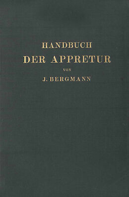Kartonierter Einband Handbuch der Appretur von Josef Bergmann, Chr. Marschik