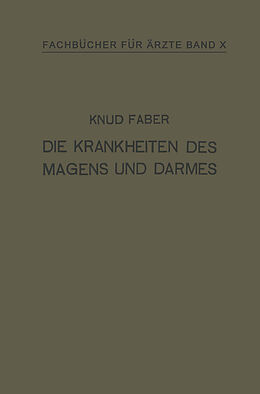 Kartonierter Einband Die Krankheiten des Magens und Darmes von Knud Faber, H. Scholz