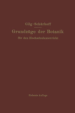Kartonierter Einband Grundzüge der Botanik von Ernst Gilg, P. N. Schürhoff