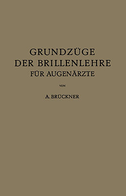 Kartonierter Einband Grundzüge der Brillenlehre für Augenärzte von A. Brückner