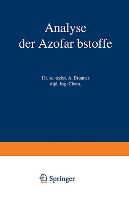 Kartonierter Einband Analyse der Azofarbstoffe von Albert Brunner