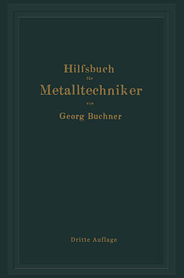 Kartonierter Einband Hilfsbuch für Metalltechniker von Georg Buchner