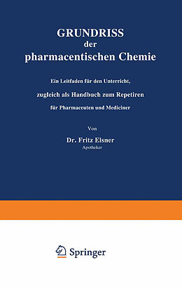Kartonierter Einband Grundriss der pharmaceutischen Chemie von Fritz Elsner
