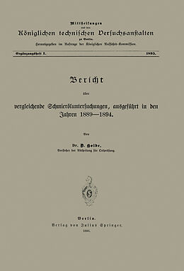 Kartonierter Einband Berícht über vergleichende Schmieröluntersuchungen ausgeführt in den Jahren 18891894 von D. Holde