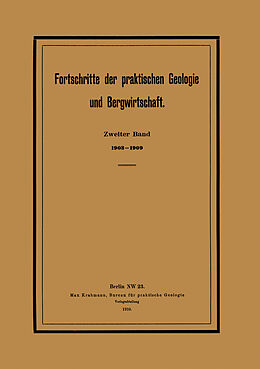 Kartonierter Einband Fortschritte der praktischen Geologie und Bergwirtschaft von Max Krahmann