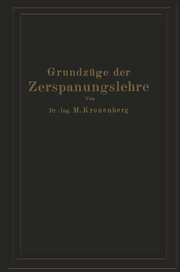 Kartonierter Einband Grundzüge der Zerspanungslehre von Max Kronenberg