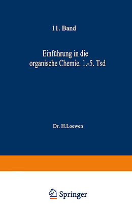 Kartonierter Einband Einführung in die organische Chemie von H. Loewen