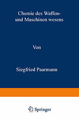 Kartonierter Einband Chemie des Waffen- und Maschinenwesens von Siegfried Paarmann