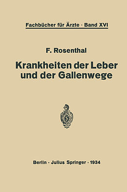 Kartonierter Einband Krankheiten der Leber und der Gallenwege von F. Rosenthal