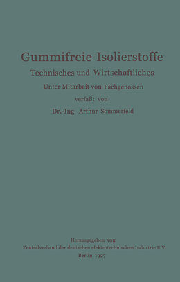Kartonierter Einband Gummifreie Isolierstoffe von Arthur Sommerfeld