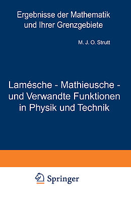 Kartonierter Einband Lamésche - Mathieusche - und Verwandte Funktionen in Physik und Technik von Maximilian J. O. Strutt
