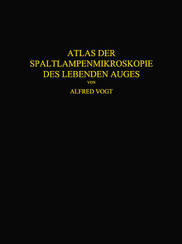 Kartonierter Einband Atlas der Spaltlampenmikroskopie des Lebenden Auges von Alfred Vogt