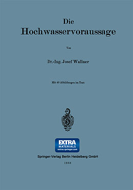 Kartonierter Einband Die Hochwasservoraussage von Josef Wallner