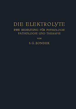 Kartonierter Einband Die Elektrolyte von S. G. Zondek