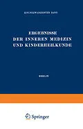 E-Book (pdf) Ergebnisse der Inneren Medizin und Kinderheilkunde von L. Langstein, Erich Meyer, A. Schittenhelm