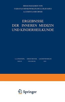 E-Book (pdf) Ergebnisse der Inneren Medizin und Kinderheilkunde von L. Langstein, Erich Meyer, A. Schittenhelm