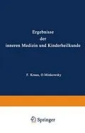 E-Book (pdf) Ergebnisse der Inneren Medizin und Kinderheilkunde von L. Langstein, Erich Meyer, A. Schittenhelm