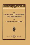 E-Book (pdf) Die Chemie der Cerebroside und Phosphatide von H. Thierfelder, E. Klenk