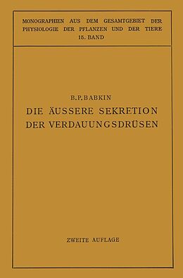 E-Book (pdf) Die Äussere Sekretion der Verdauungsdrüsen von B. P. Babkin