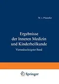 E-Book (pdf) Ergebnisse der Inneren Medizin und Kinderheilkunde von M. v. Pfaundler, A. Schittenhelm