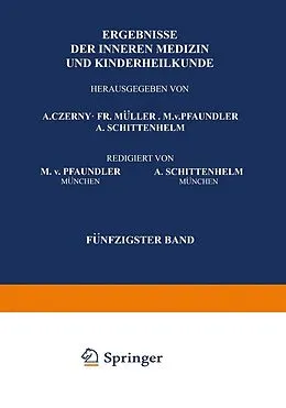 E-Book (pdf) Ergebnisse der Inneren Medizin und Kinderheilkunde von M. v. Pfaundler, A. Schittenhelm
