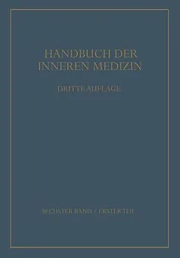 E-Book (pdf) Innere Sekretion Fettsucht und Magersucht Knochen · Gelenke · Muskeln Erkrankungen aus physikalischen Ursachen von H. Assmann, Th. Benzinger, E. Glatzel