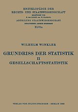 E-Book (pdf) Grundriss der Statistik. II. Gesellschaftsstatistik von Wilhelm Winkler