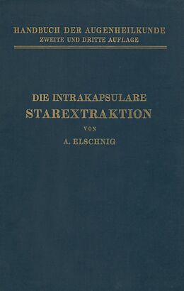 E-Book (pdf) Die Intrakapsulare Starextraktion von A. Elschnig