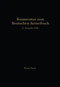 E-Book (pdf) Kommentar zum Deutschen Arzneibuch 6. Ausgabe 1926 von W. Brandt, A. Braun, R. Brieger