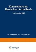 E-Book (pdf) Kommentar zum Deutschen Arzneibuch 6. Ausgabe 1926 von W. Brandt, A. Braun, R. Brieger