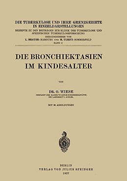 E-Book (pdf) Die Bronchiektasien im Kindesalter von O. Wiese