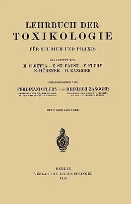 E-Book (pdf) Lehrbuch der Toxikologie für Studium und Praxis von M. Cloetta, E. Faust, F. Flury