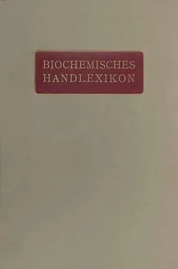 E-Book (pdf) Biochemisches Handlexikon von H. Altenburg, I. Bang, K. Bartelt