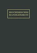 E-Book (pdf) Biochemisches Handlexikon von O. Dalmer, F. Klänhardt, William Küster