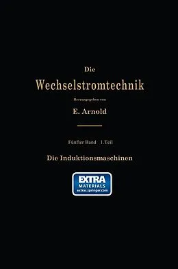 E-Book (pdf) Die asynchronen Wechselstrommaschinen von E. Arnold, J.L. la Cour, A. Fraenckel