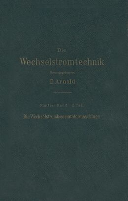 E-Book (pdf) Die asynchronen Wechselstrommaschinen von E. Arnold, J.L. la Cour, A. Fraenckel