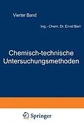 E-Book (pdf) Chemisch-technische Untersuchungsmethoden von Berl Lunge, D. Aufhäuser, P. Aulich